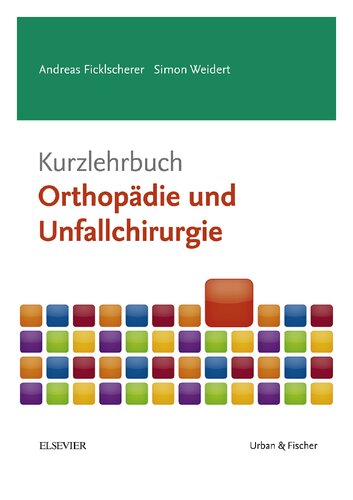 Kurzlehrbuch Orthopädie und Unfallchirurgie (Kurzlehrbücher)