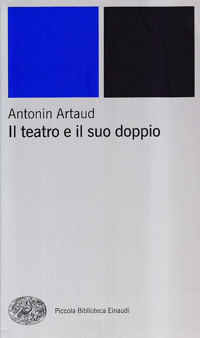 Il teatro e il suo doppio. Con altri scritti teatrali