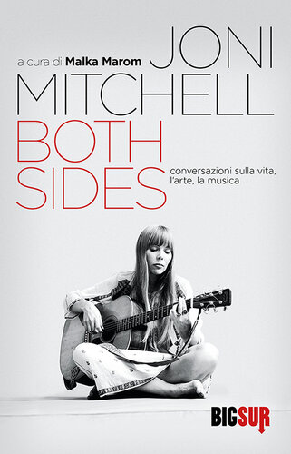 Both sides. Conversazioni sulla vita, l'arte, la musica. Ediz. illustrata