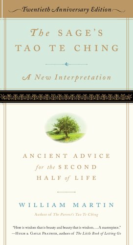 SAGE'S TAO TE CHING : ancient advice for the second half of life.