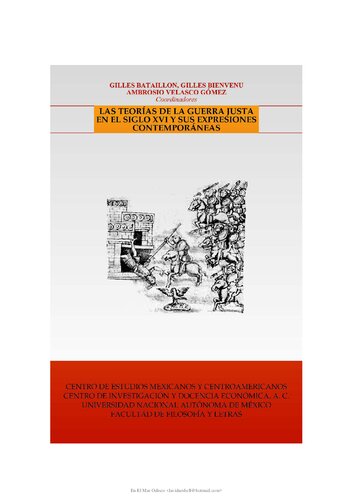Las teorías de la guerra justa en el siglo XVI y sus expresiones contemporáneas