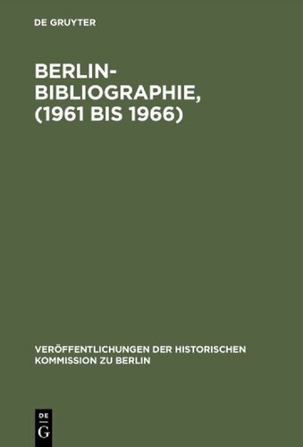 Berlin-Bibliographie, (1961 bis 1966) : In der Senatsbibliothek Berlin