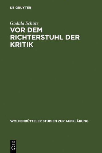 Vor dem Richterstuhl der Kritik: die Musik in Friedrich Nicolais 