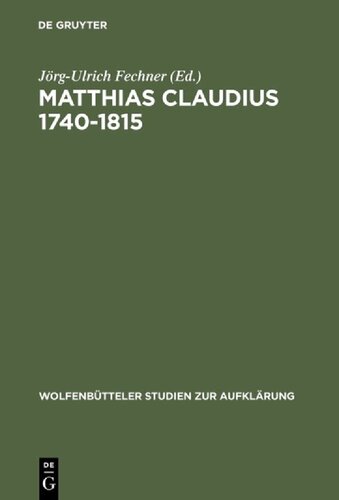 Matthias Claudius 1740-1815 : Leben - Zeit - Werk
