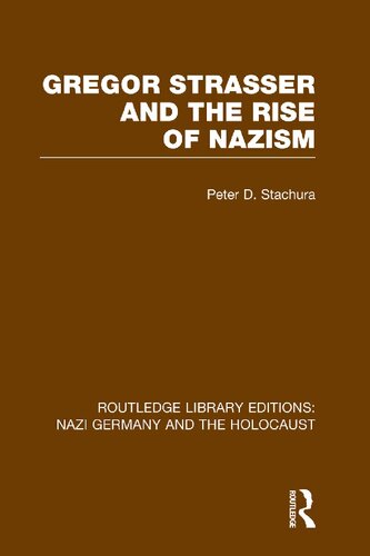 Gregor Strasser and the Rise of Nazism