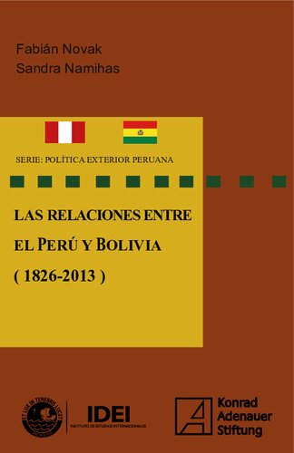 Las relaciones entre el Perú y Bolivia (1826-2013)