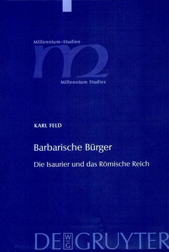 Barbarische Bürger: Die Isaurier und das Römische Reich