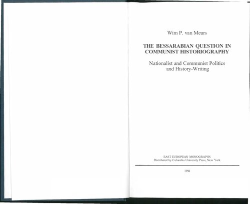 The Bessarabian Question in Communist Historiography. Nationalist and Communist Politics and History-Writing