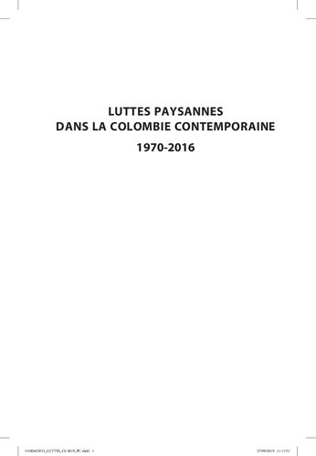 Luttes paysannes en Colombie 1970-2016: Conflit agraire et perspectives de paix