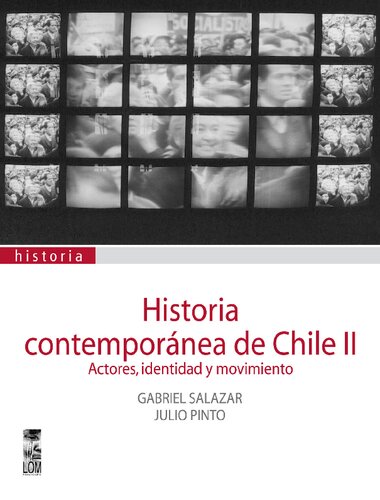 Historia contemporánea de Chile II: Actores, Identidad y Movimiento