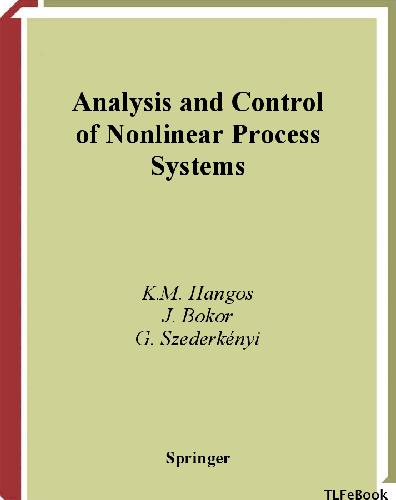 Analysis and control of nonlinear process systems
