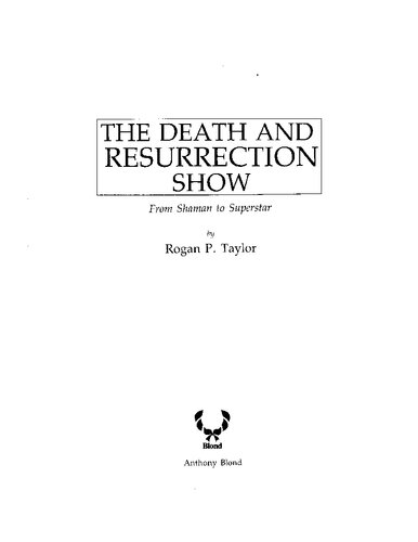 The Death and Resurrection Show: From Shaman to Superstar