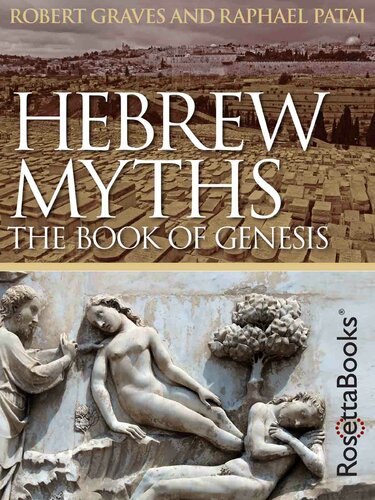 Hebrew Myths ; The Book of Genesis