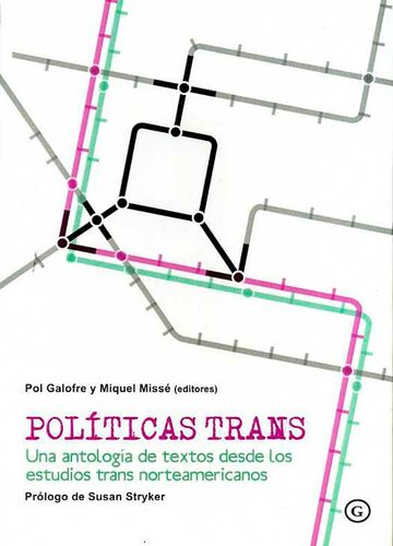 Políticas trans: una antología de textos desde los estudios trans norteamericanos