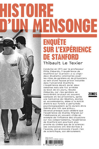 Histoire d'un mensonge: / Enquête sur l'expérience de Stanford