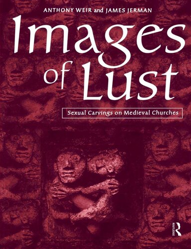 Images of Lust: Sexual Carvings on Medieval Churches