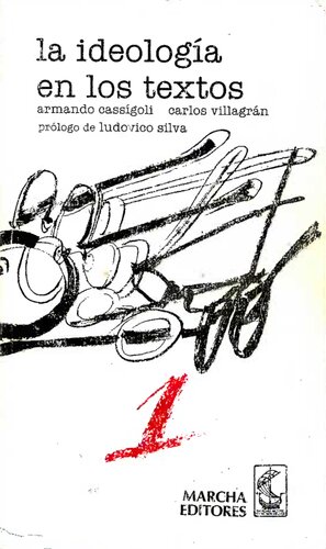 La ideología en sus textos: antología