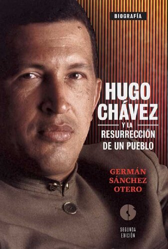 Hugo Chávez y la resurrección de un pueblo