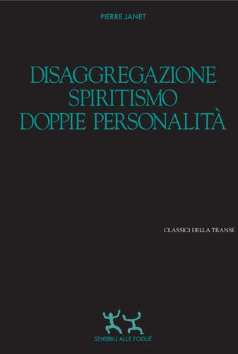 Disaggregazione spiritismo doppie personalità