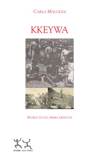 Kkeywa. Storia di una bimba meticcia
