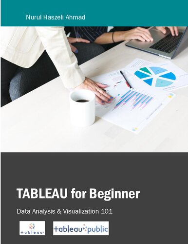 Tableau for Beginner Data Analysis and Visualization 101