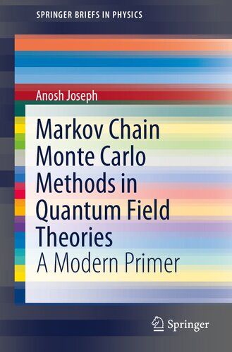 Markov Chain Monte Carlo Methods in Quantum Field Theories: A Modern Primer (SpringerBriefs in Physics)