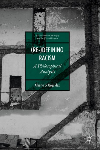 (Re-)Defining Racism: A Philosophical Analysis
