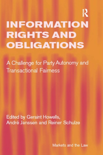 Information Rights And Obligations: A Challenge For Party Autonomy And Transactional Fairness