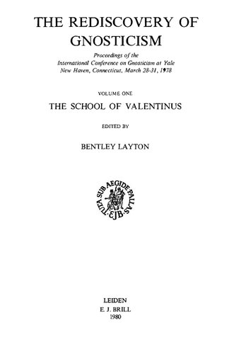 The rediscovery of gnosticism : proceedings of the International conference on gnosticism at Yale, New Haven, Connecticut : March 28-31, 1978.