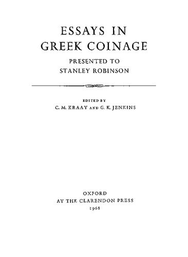 Essays in Greek coinage, presented to Stanley Robinson
