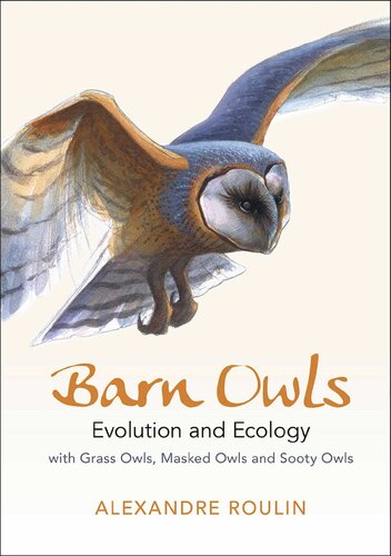 Barn Owls ; Evolution and Ecology