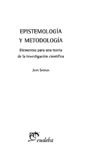 Epistemología y metodología. Elementos para una teoría de la investigación científica