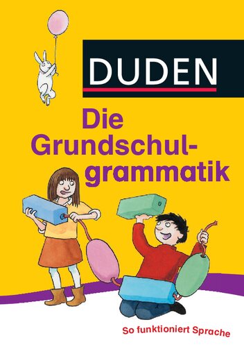 Duden Grundschulgrammatik fuer Kinder