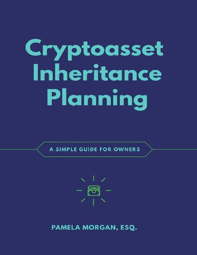 Cryptoasset Inheritance Planning: A Simple Guide for Owners (English Edition)