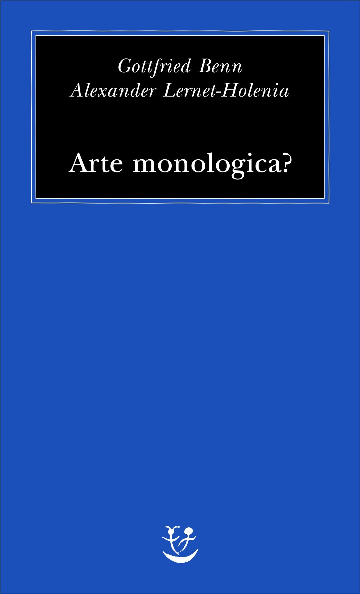 Arte monologica?