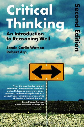 Critical Thinking - An introduction to reasoning well (2nd ed.)