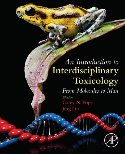 An Introduction to Interdisciplinary Toxicology: From Molecules to Man