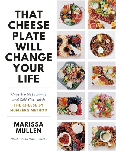 Creative Gatherings and Self-Care with the Cheese By Numbers Method