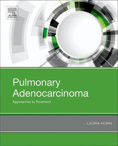 Pulmonary Adenocarcinoma: Approaches to Treatment, 1e