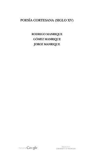 Poesía cortesana. Rodrigo Manrique. Gómez Manrique. Jorge Manrique