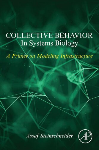 Collective Behavior in Systems Biology: A Primer on Modeling Infrastructure