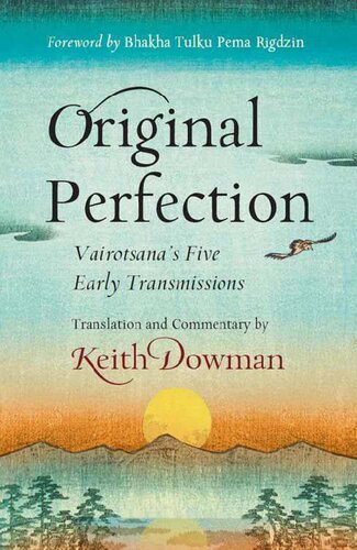 Original Perfection: Vairotsana's Five Early Transmissions