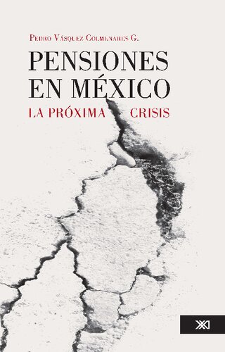 Pensiones en México: la próxima crisis