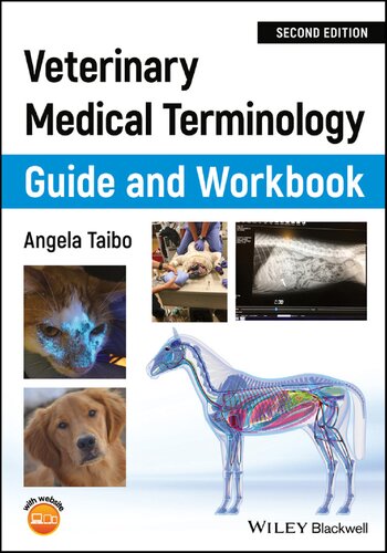 Veterinary medical terminology guide and workbook