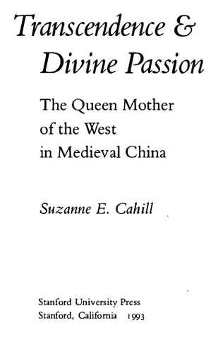 Transcendence and Divine Passion: The Queen Mother of the West in Medieval China