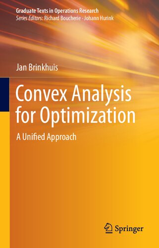 Convex Analysis for Optimization: A Unified Approach