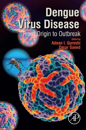 Dengue Virus Disease: From Origin to Outbreak