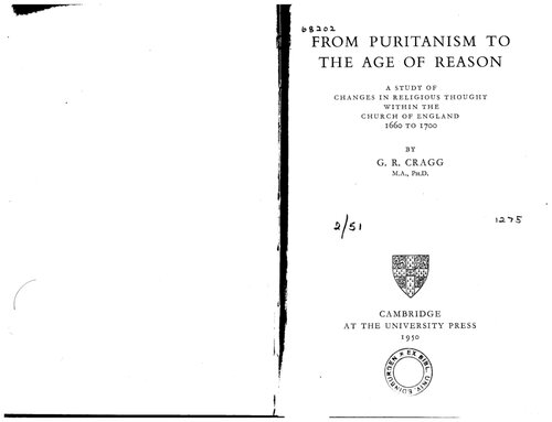 From Puritanism to the Age of Reason: A Study of Changes in Religious Thought Within the Church of England 1660 to 1700