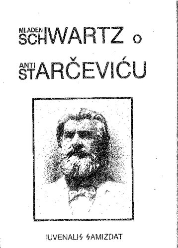 Schwartz o Anti Starčeviću: nepoznato i neobično o Staromu