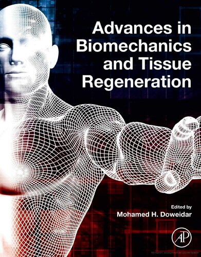 Advances in Biomechanics and Tissue Regeneration